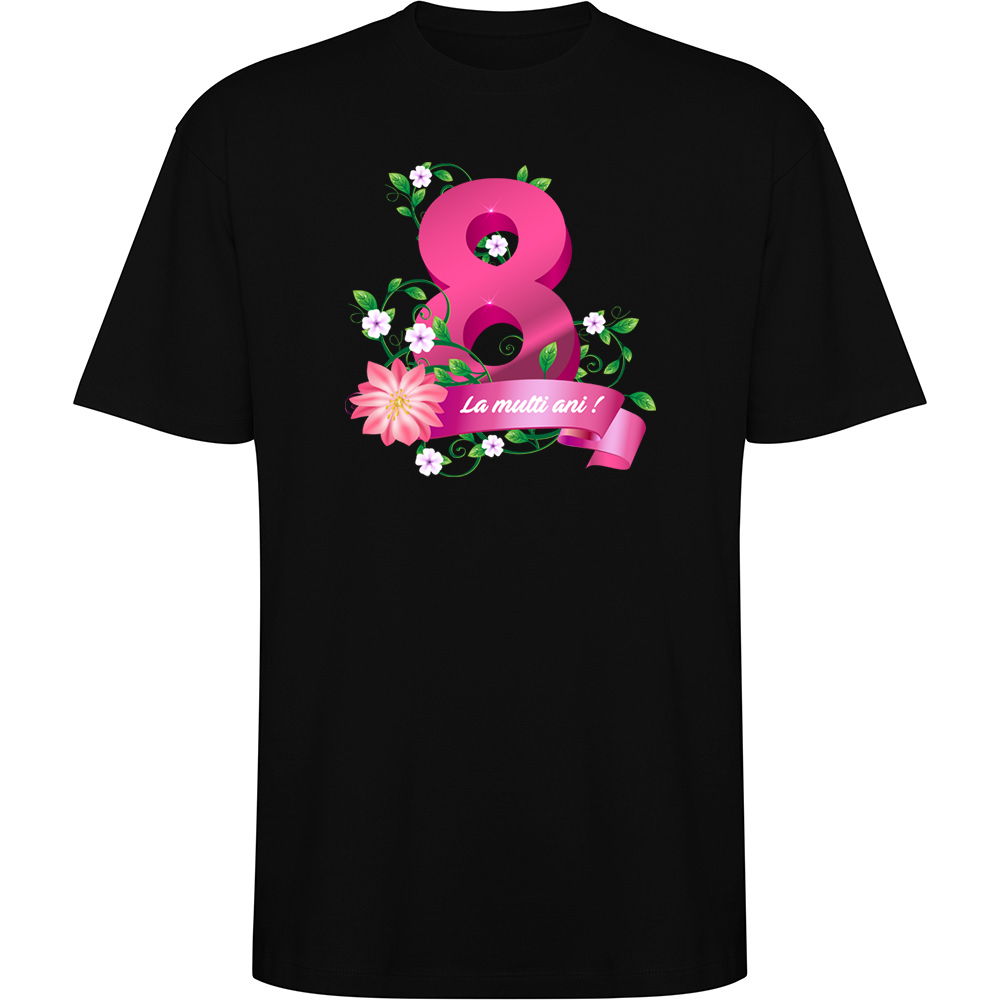 8MARTIE-LAMULTIANI.TO_.BLK_.jpg Tricou oversize 8 Martie - La multi ani !, Negru - imagine 1