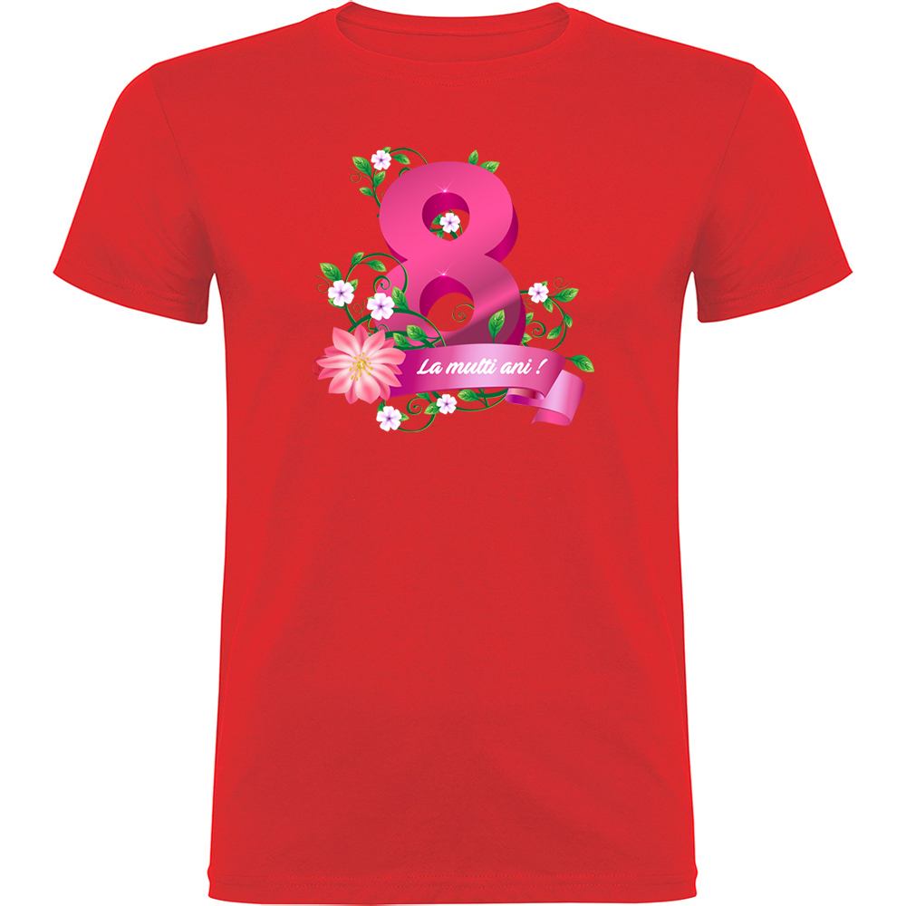 8MARTIE-LAMULTIANI.TR_.RED_.jpg Tricou 8 Martie - La multi ani !, Roșu - imagine 1