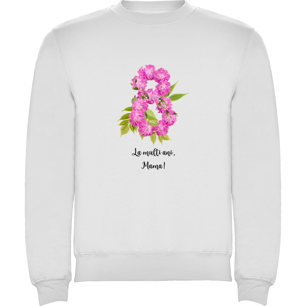 8MARTIE-LAMULTIANIMAMA.PLV_.WHT_.jpg Pulover 8 Martie - La multi ani mama !, Alb - imagine 1