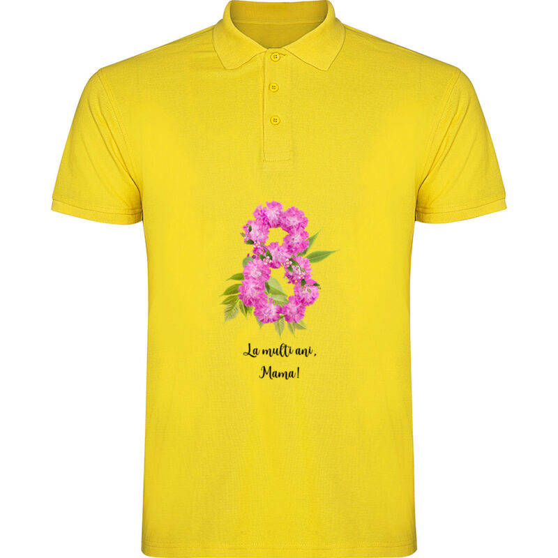 Tricou polo 8 Martie - La multi ani mama !, Galben