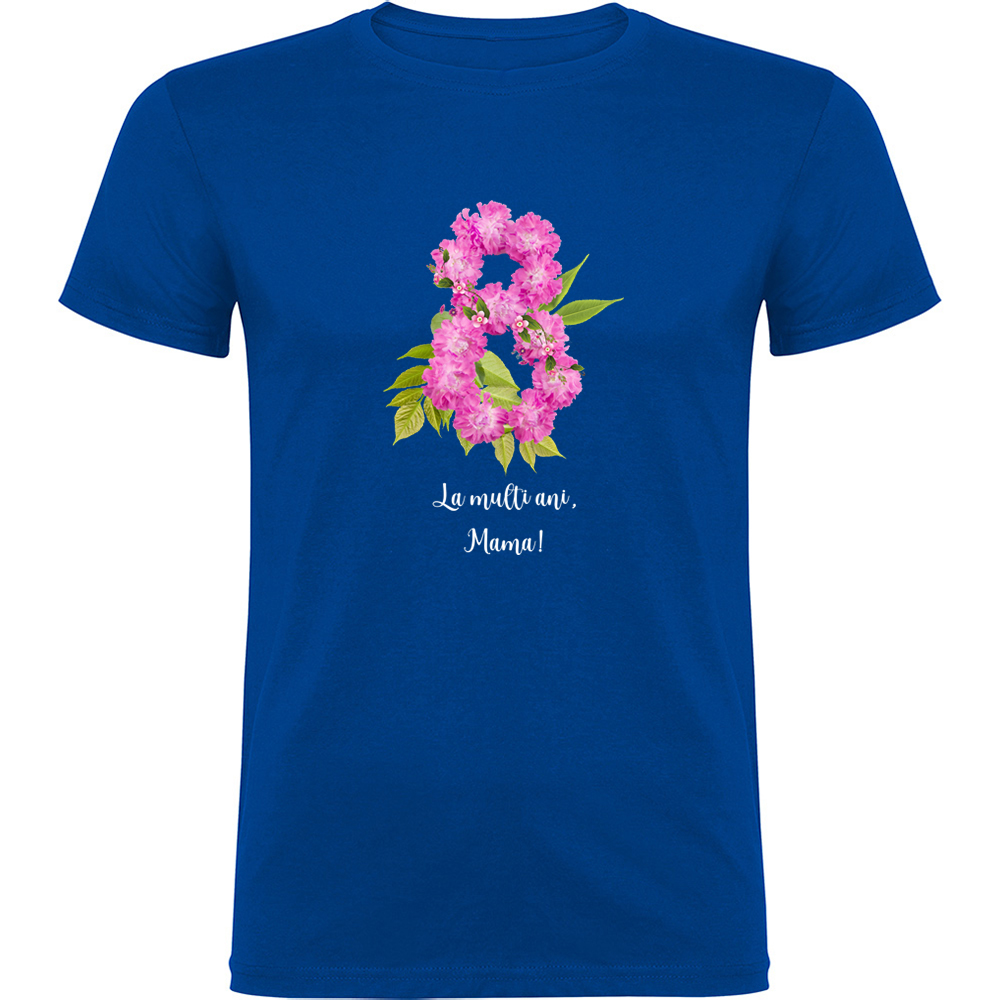 8MARTIE-LAMULTIANIMAMA.TR_.BLU_.jpg Tricou 8 Martie - La multi ani mama !, Albastru - imagine 1