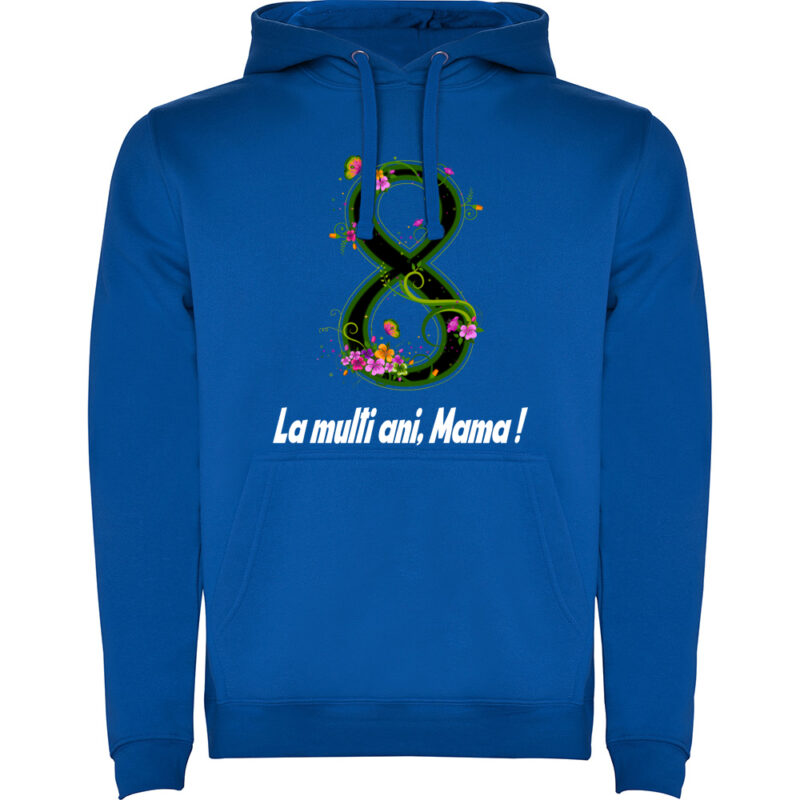 Hanorac 8 Martie - La multi ani mama ! (model 2), Albastru