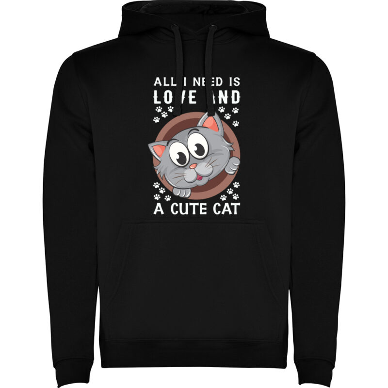 Hanorac All I need is love and a cute cat, Negru