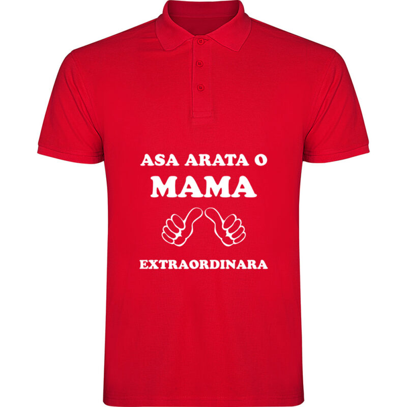 Tricou polo Asa arata o mama extraordinara, Roșu