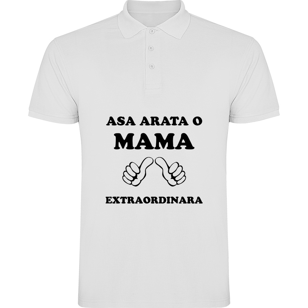 ASAARATAOMAMAEXTRAORDINARA.TP_.WHT_.jpg Tricou polo Asa arata o mama extraordinara, Alb - imagine 1