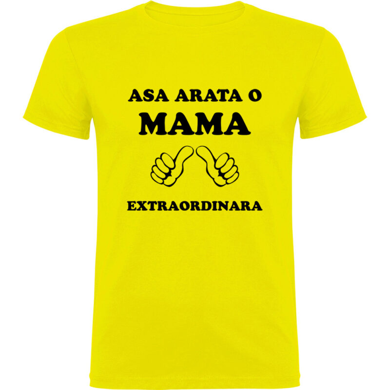 Tricou Asa arata o mama extraordinara, Galben