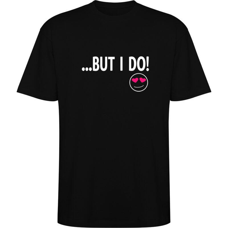 Tricou oversize But I do, Negru