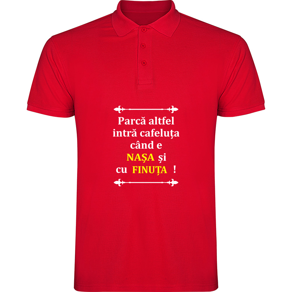 CAFELUTACUNASASIFINUTA.TP_.RED_.jpg Tricou polo Cafeluta cu Nasa si Finuta, Roșu - imagine 1