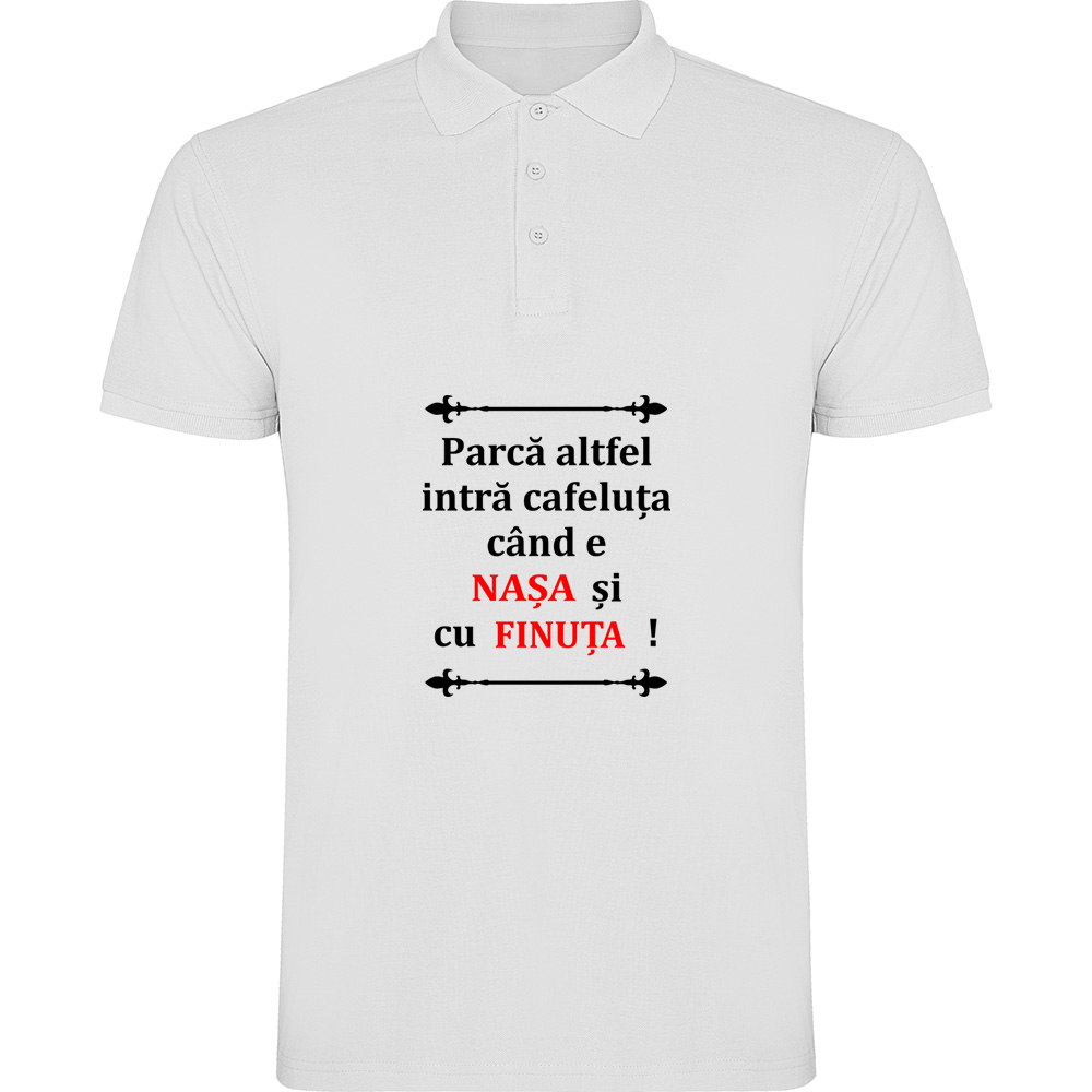 CAFELUTACUNASASIFINUTA.TP_.WHT_.jpg Tricou polo Cafeluta cu Nasa si Finuta, Alb - imagine 1