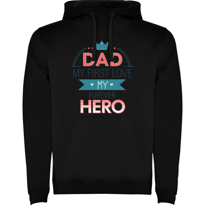 Hanorac copii Dad - My first love  and hero, Negru