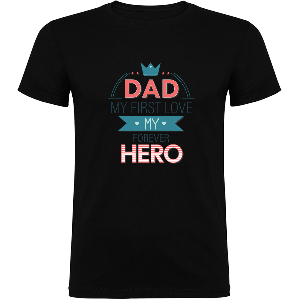 DAD-MYFIRSTLOVEANDHERO.TR_.BLK_.jpg Tricou Dad - My first love and hero, Negru - imagine 1