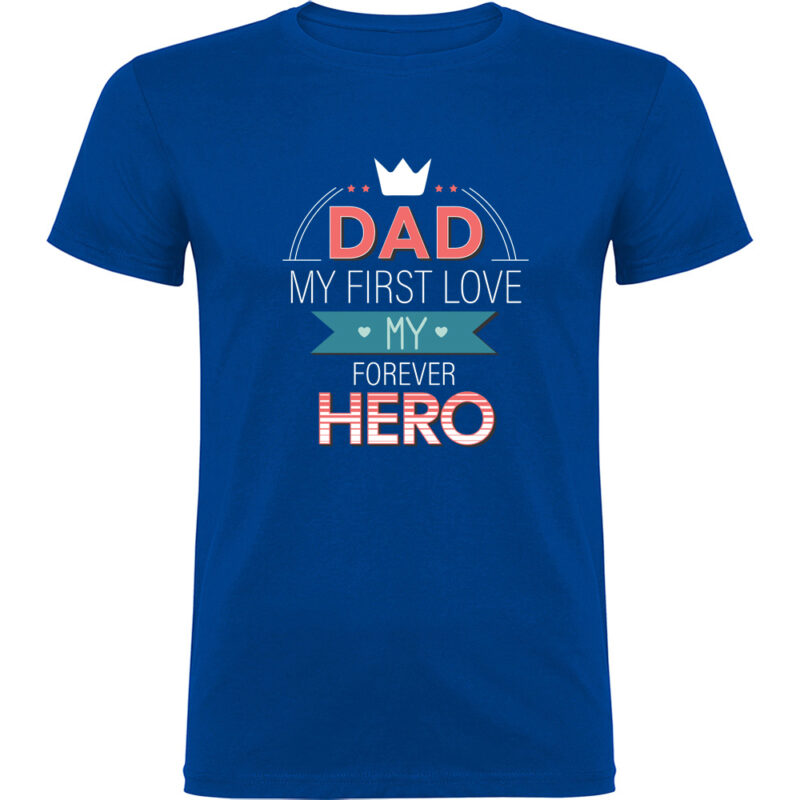 Tricou Dad - My first love and hero, Albastru