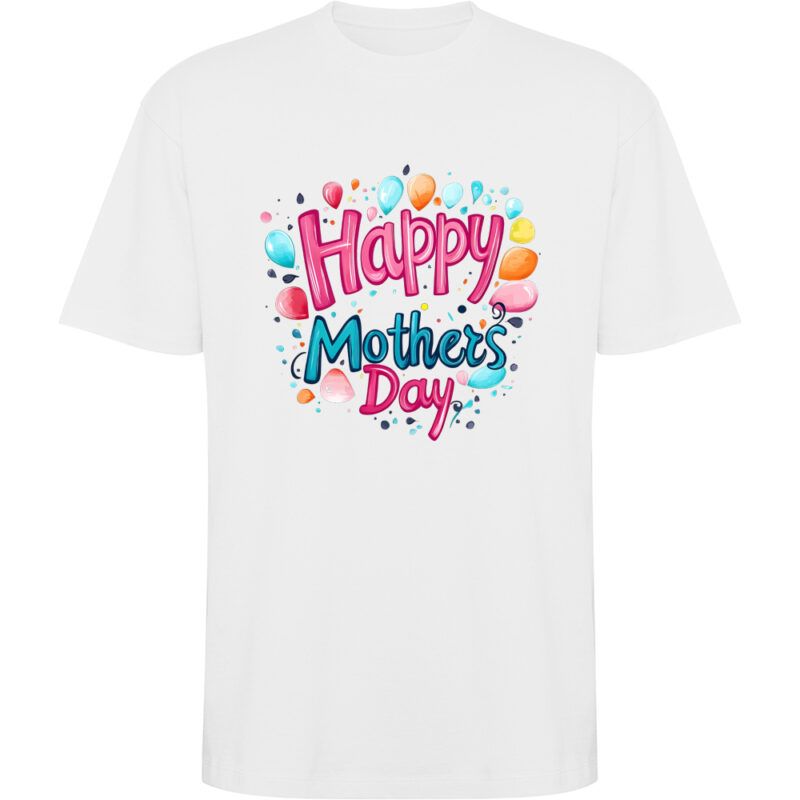 Tricou oversize Happy Mothers Day (model 4), Alb