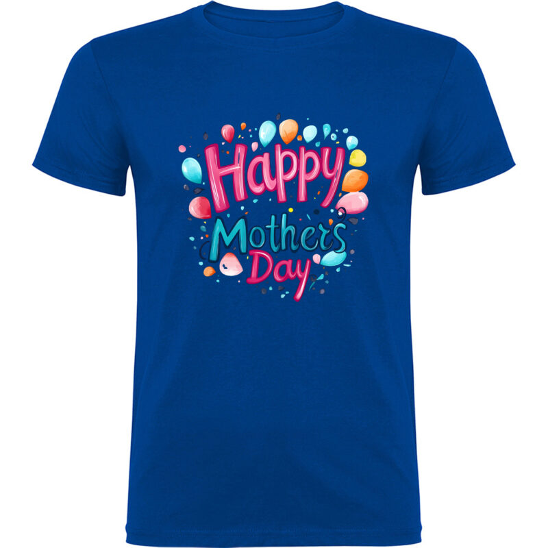 Tricou Happy Mothers Day (model 4), Albastru