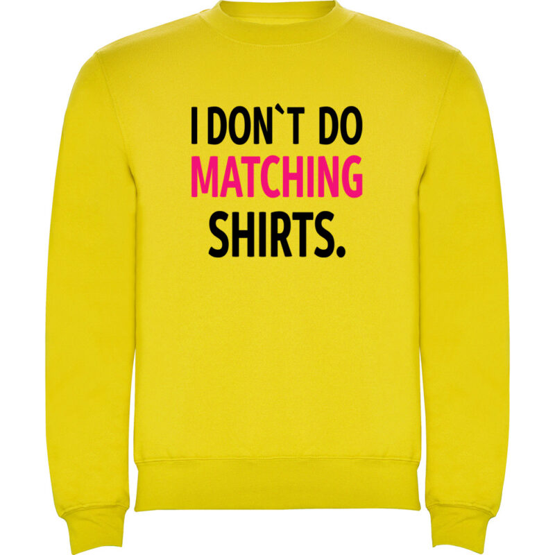 Pulover I don't do matching shirts, Galben