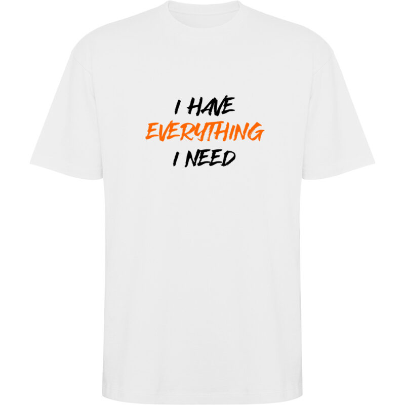 Tricou oversize I have everything, Alb