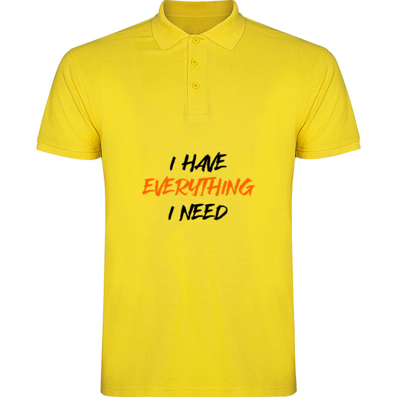 Tricou polo I have everything, Galben