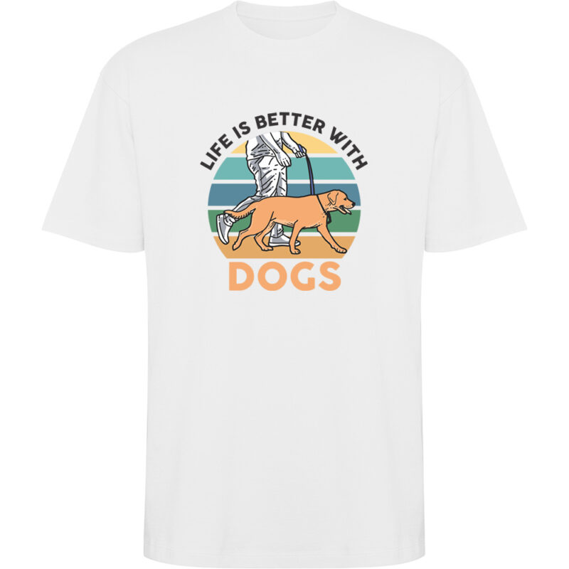 Tricou oversize Life is better with dogs, Alb