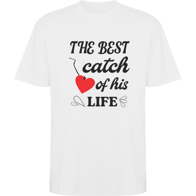 Tricou oversize The best catch of his life, Alb