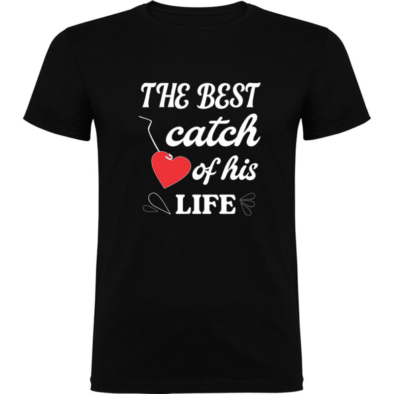 Tricou The best catch of his life, Negru