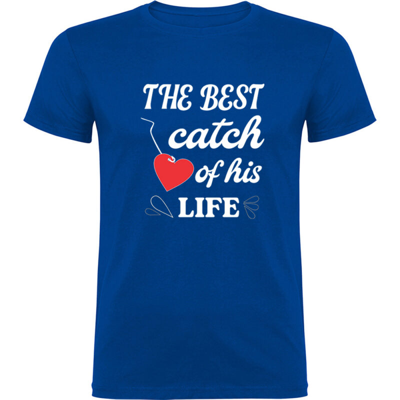 Tricou The best catch of his life, Albastru