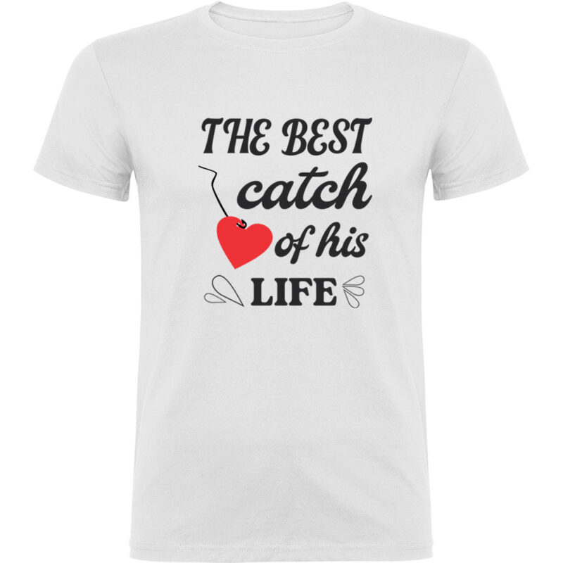 Tricou The best catch of his life, Alb