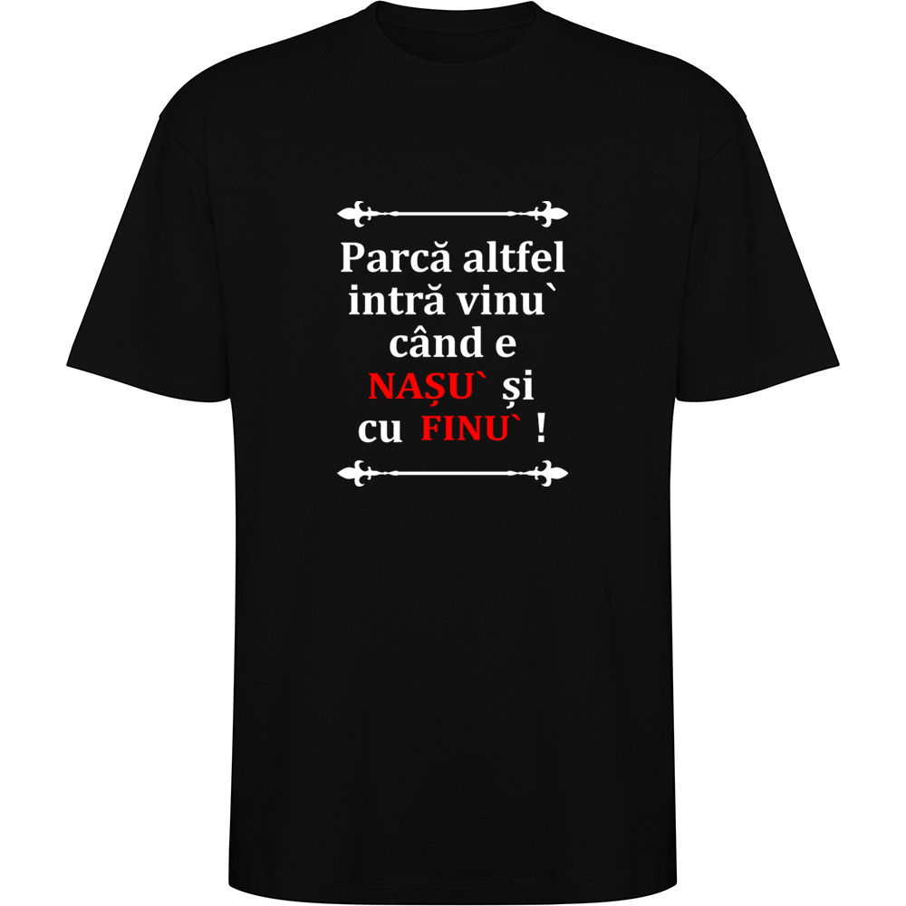VINULCUNASUSIFINUL.TO_.BLK_.jpg Tricou oversize Vinul cu Nasu si Finul, Negru - imagine 1