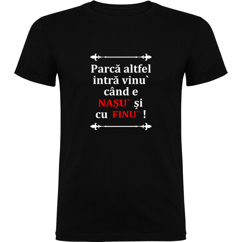 Tricou Vinul cu Nasu si Finul, Negru
