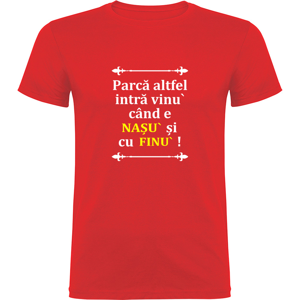 VINULCUNASUSIFINUL.TR_.RED_.jpg Tricou Vinul cu Nasu si Finul, Roșu - imagine 1