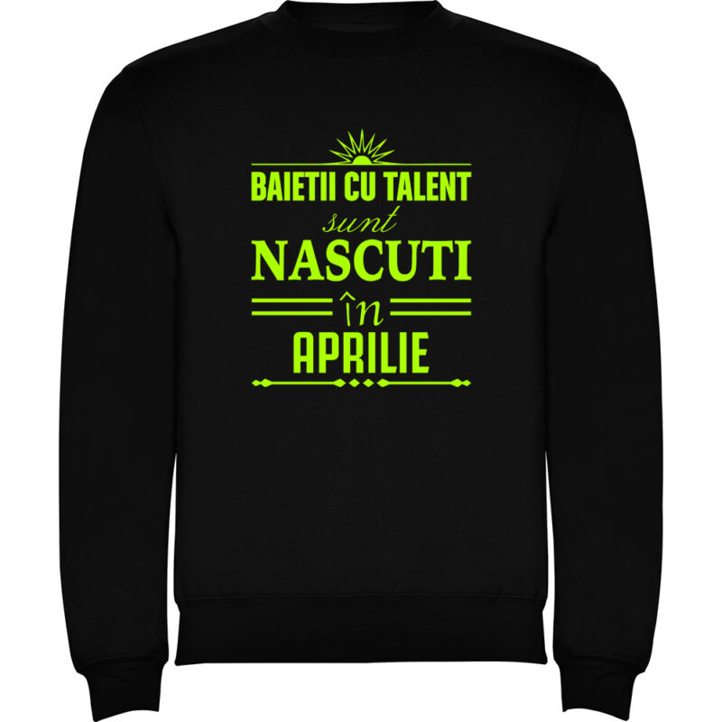 Pulover Baietii cu talent nascuti in Aprilie, Negru