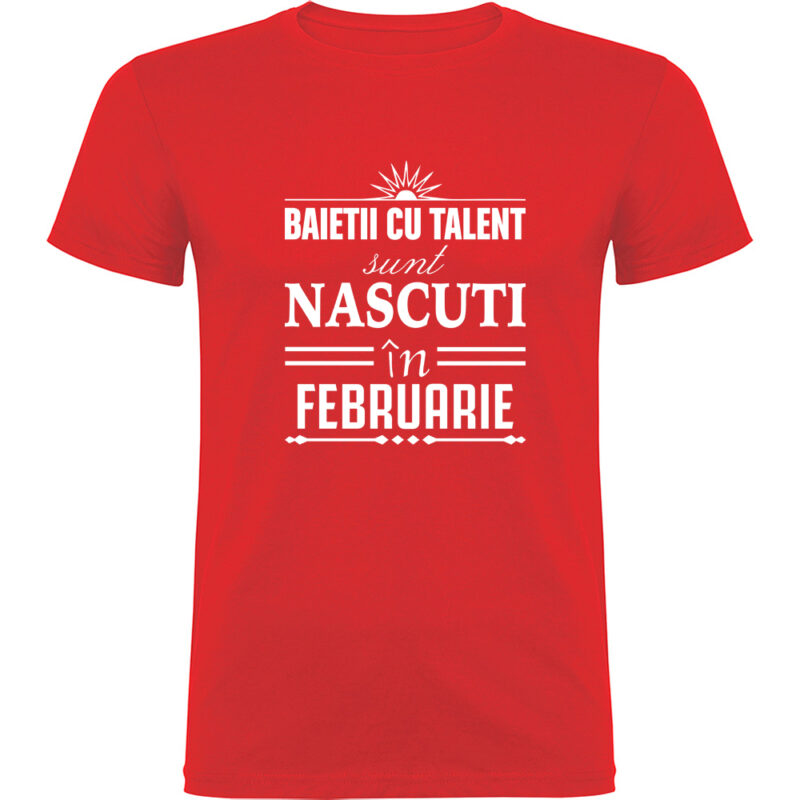 Tricou Baietii cu talent nascuti in februarie, Roșu