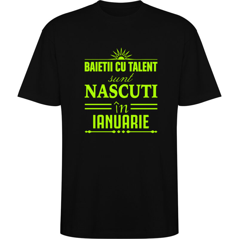Tricou oversize Baietii cu talent nascuti in ianuarie, Negru