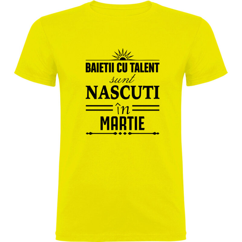 Tricou Baietii cu talent nascuti in martie, Galben