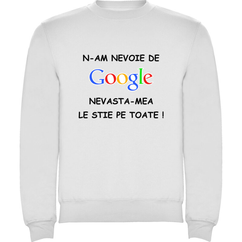 Pulover copii NU AM NEVOIE DE GOOGLE, Alb